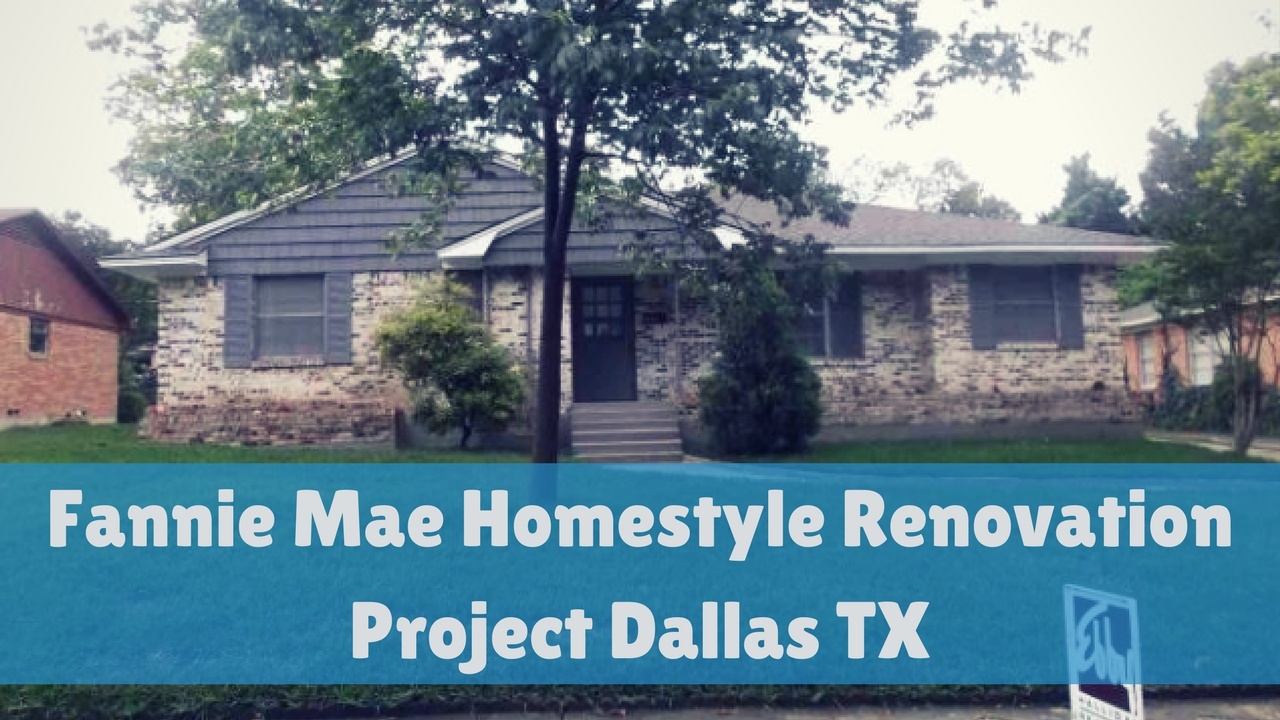 Fannie Mae Homestyle Renovation Purchase Project Dallas TX
