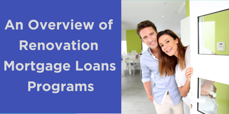 An Overview of Renovation Mortgage Loans Programs